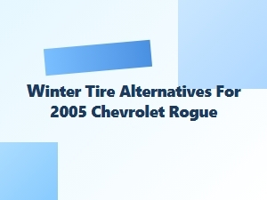 Upgraded Tire Options for Chevrolet Rogue Winter Driving